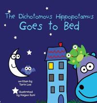 Bokomslag för "The Dichotomous Hippopotamus Goes to Bed"