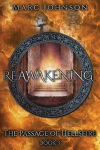 Reawakening (The Passage of Hellsfire, Book 3)