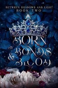 Born By Bonds & Blood