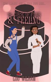 The Curse of Flour and Feeling