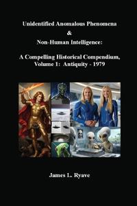 Unidentified Anomalous Phenomena & Non-Human Intelligence