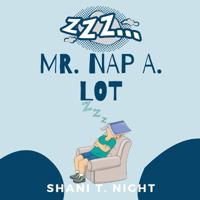 Mr. Nap A. Lot