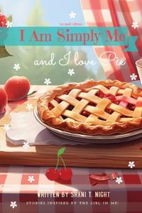 Bokomslag för "I Am Simply Me and I love Pie"