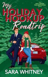 My Holiday Hookup Road Trip