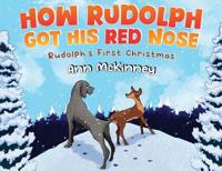 Bokomslag för "How Rudolph Got His Red Nose"