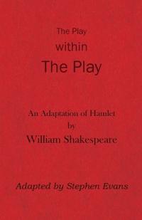 The Play within the Play