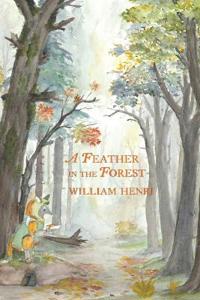 A Feather In The Forest