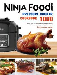 Bokomslag för "The Ninja Foodi Pressure Cooker Cookbook"