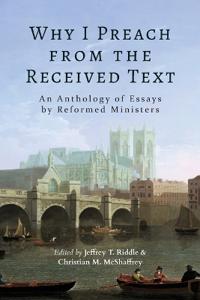 Why I Preach from the Received Text
