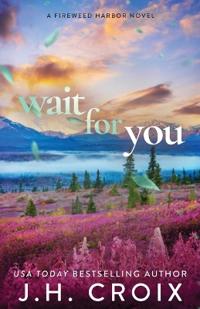 Wait For You
