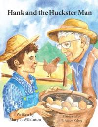Hank and the Huckster Man