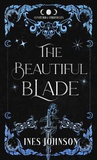 The Beautiful Blade
