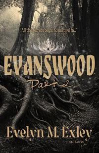 Evanswood, Part II