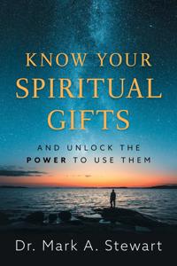 Releasing the Power of Your Spiritual Gifts
