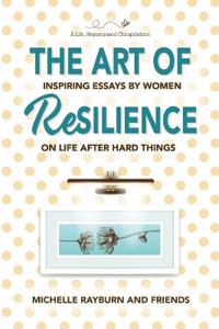 The Art of Resilience