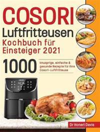 Bokomslag för "Cosori Air Fryer Cookbook for Beginners 2021"