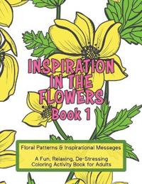 Inspiration in the Flowers, Book 1