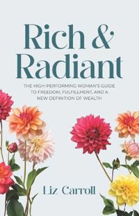 Rich & Radiant
