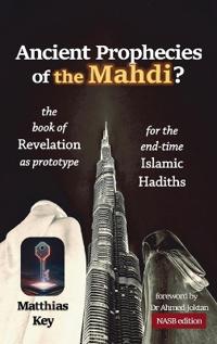 Ancient Prophecies of the Mahdi?