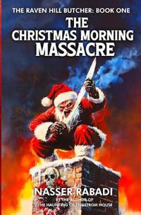 The Christmas Morning Massacre