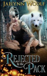 Rejected by the Pack