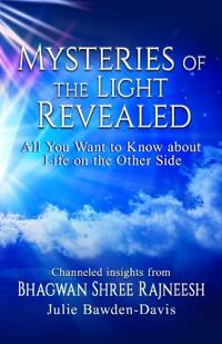 Mysteries of The Light Revealed