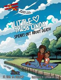 Little Miss Linda Speaks Out About Death
