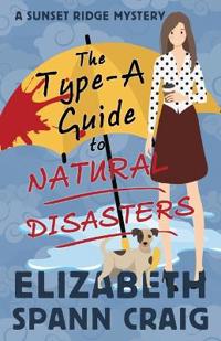 The Type-A Guide to Natural Disasters