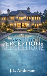 A Matter of Perceptions