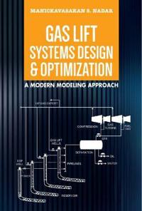 Gas Lift Systems Design & Optimization