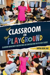 Your Classroom or Their Playground