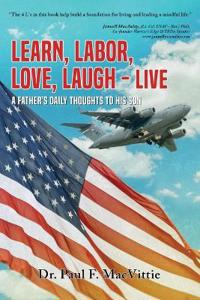 Learn, Labor, Love, Laugh - Live