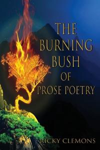 The Burning Bush of Prose Poetry