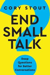 End Small Talk