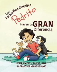 Bokomslag for "Los Pequeños Detalles Pedrito Hacen La Gran Diferencia"