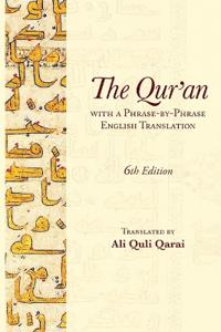 The Qur'an with a Phrase-by-Phrase English Translation