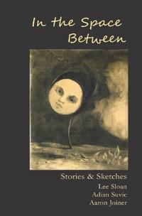 In the Space Between