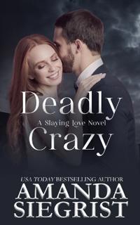 Deadly Crazy