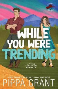 While You Were Trending