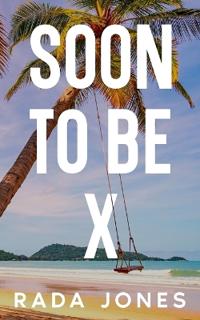 Soon to Be X