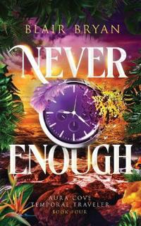 Never Enough