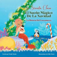 La Sirenita Clara El Sueño Mágico De La Navidad