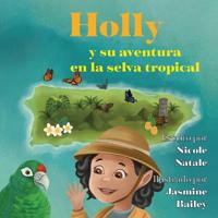 Bokomslag för "Holly y su aventura en la selva tropical"