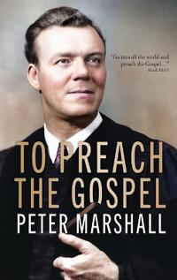 To Preach The Gospel