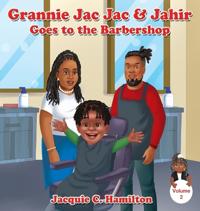 Bokomslag för "Grannie Jac Jac & Jahir Goes to the Barbershop"