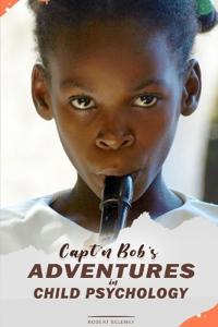 Bokomslag för "Capt'n Bob's Adventures in Child Psychology"