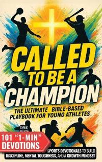 Called to Be a Champion