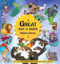 Kirjan kansi "The Great Half-A-Dozen Children's Stories 1"