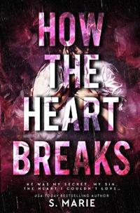 How The Heart Breaks