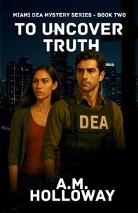 To Uncover Truth